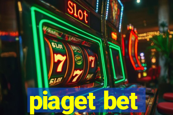 piaget bet